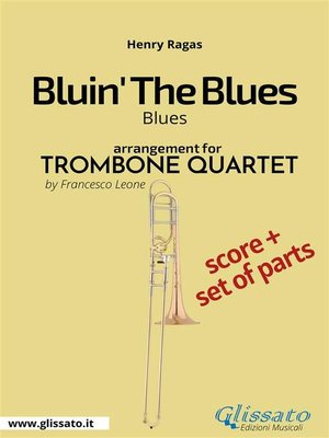 cover image of Bluin' the Blues--Trombone Quartet (score & parts)